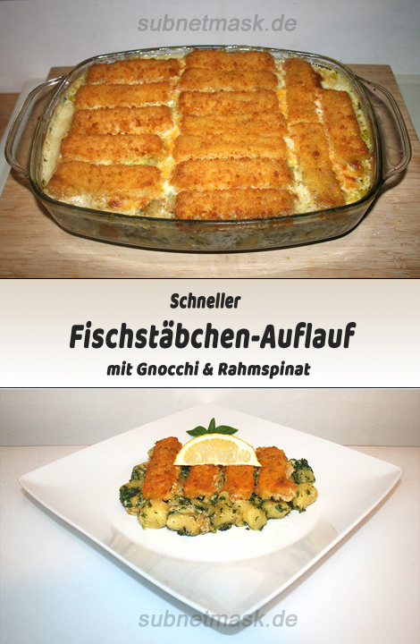 Fischstäbchen-Auflauf mit Gnocchi & Rahmspinat